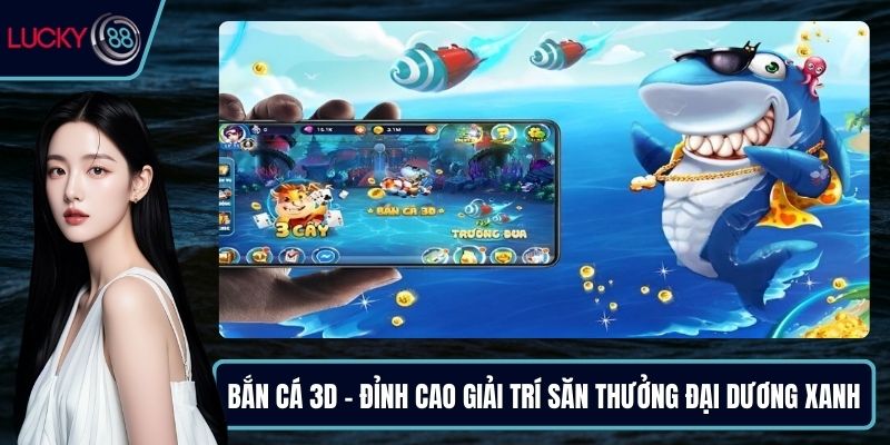 Bắn cá 3D