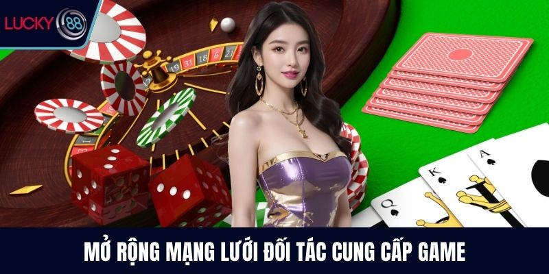 Mở rộng mạng lưới đối tác cung cấp game